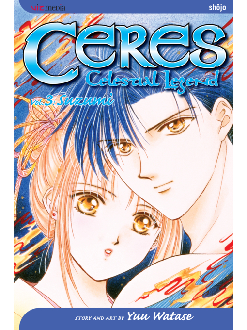 Title details for Ceres: Celestial Legend, Volume 3 by Yuu Watase - Available